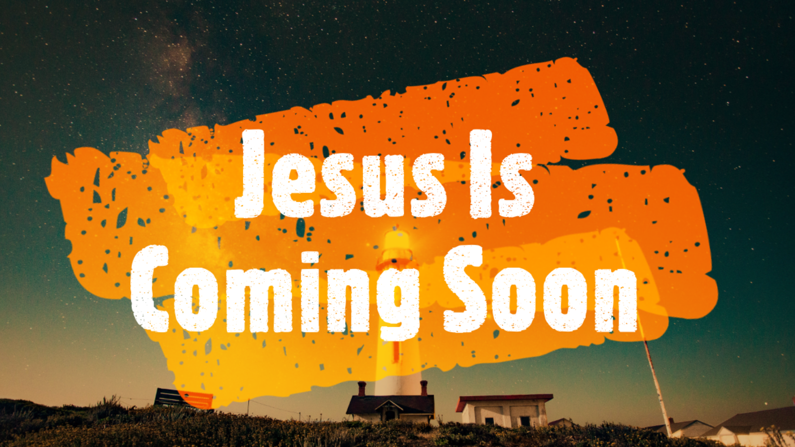 Jesus Is Coming Soon